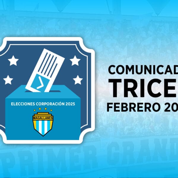 Comunicado TRICEL elecciones Corporación Deportes Magallanes 2025